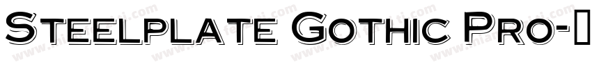 Steelplate Gothic Pro字体转换